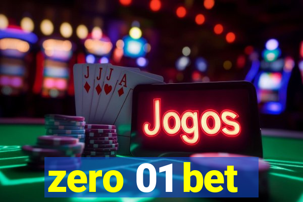 zero 01 bet